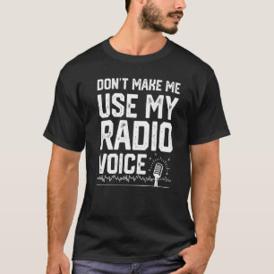 Camiseta Não me faça usar o meu entusiasmo de rádio do rádi