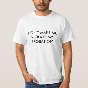 CAMISETA NÃO ME FAÇA VIOLAR MINHA PRISÃO PREVENTIVA