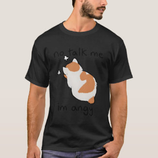 Camiseta Não Me Fale Que Sou Um Gato Zangado