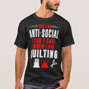 Camiseta Não Me Importo Quando Estou Fazendo Colchas