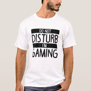 Camiseta Não me incomode, estou jogando Jogos Engraçados