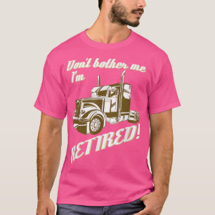 Camiseta Não me incomode, eu sou um caminhão vintage aposen