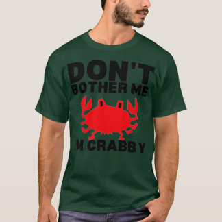 Camiseta Não me incomode Ix27m Crabby 6