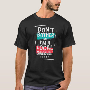 Camiseta Não me incomode, sou uma Vacinação de Brownsville