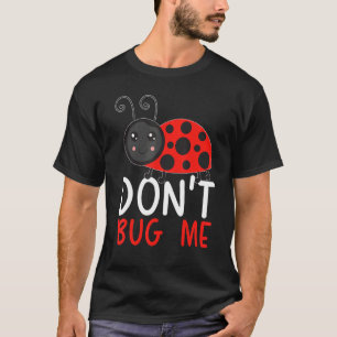 Camiseta Não me Inseto Insetos Entomológicos Pegando Ladybu