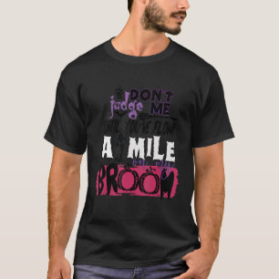 Camiseta Não me julgue até que tenha descoberto um monte no
