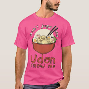 Camiseta Não me julgue Udon me conheça