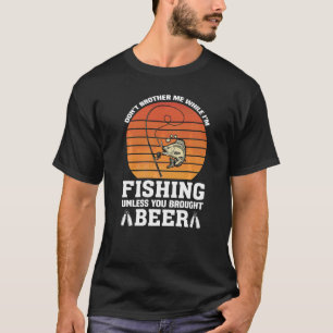 Camiseta Não me manche enquanto pesca, a menos que seja tra