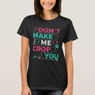 Camiseta Não me obrigue a cortar-te a fazer asneira