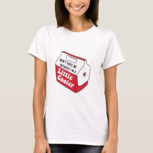 Camiseta Não me odeie só porque sou um pouco mais legal