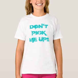 CAMISETA NÃO ME PEGARE!!