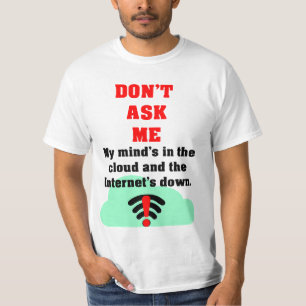 Camiseta Não me perguntar pela Internet