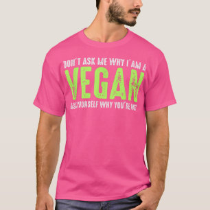 Camiseta Não me pergunte por que sou vegetariano engraçado
