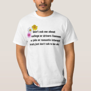 Camiseta não me pergunte sobre licenças da faculdade ou de