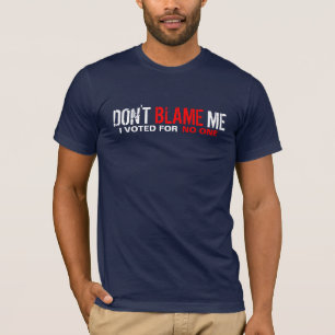 Camiseta Não me responsabilize! Eu votei para ninguém