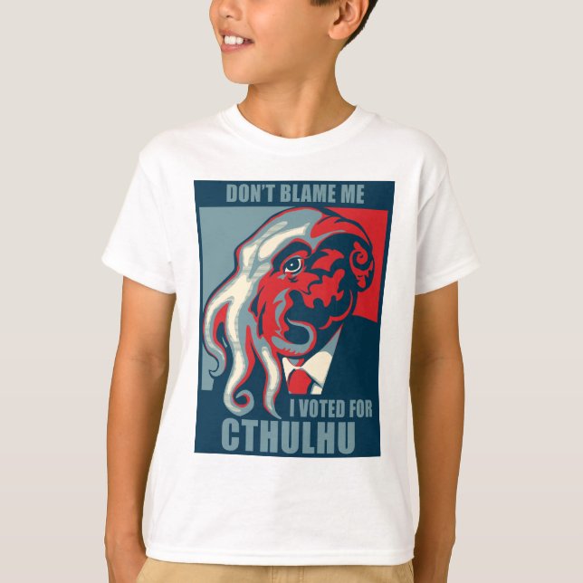 Camiseta Não me responsabilize, mim votou para Cthulhu (Frente)