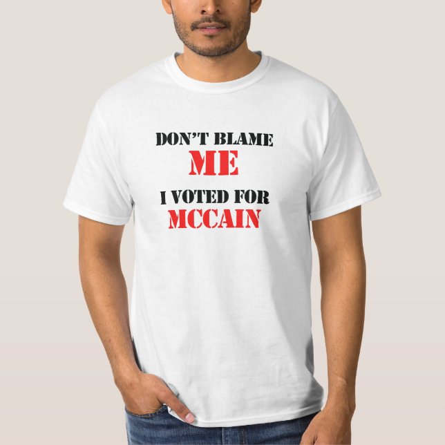 Camiseta Não me responsabilize que eu votei para Mccain (Frente)