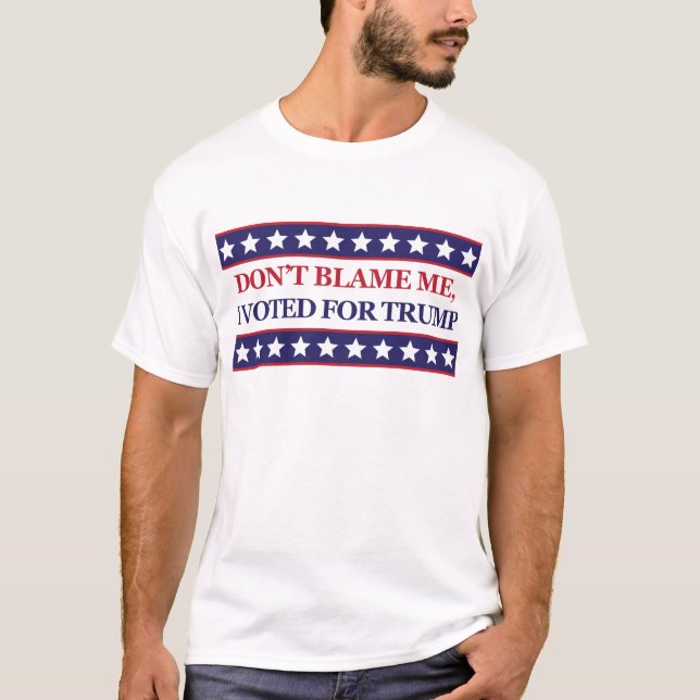 Camiseta Não me responsabilize que eu votei para o trunfo (Frente)