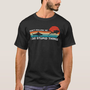 Camiseta Não Me Siga Eu Faço Coisas Estúpidas Diver Scuba D