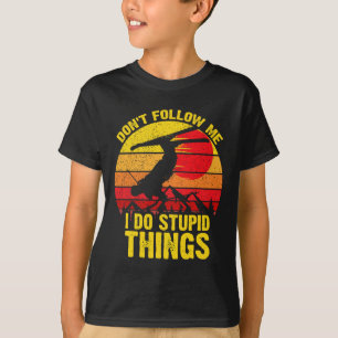 Camiseta Não me siga Eu faço coisas estúpidas esquiar Snowb