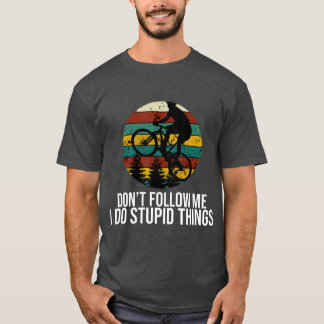 Camiseta Não Me Siga Eu Faço Coisas Estúpidas Montanha