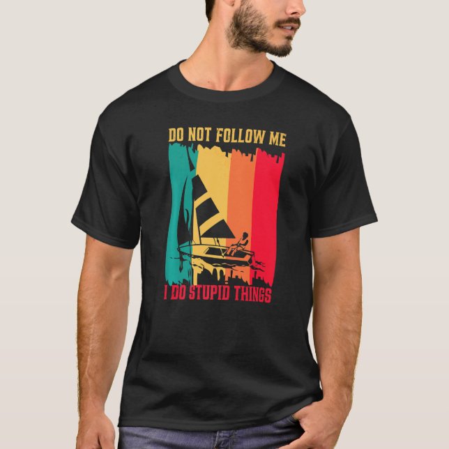 Camiseta Não me siga Eu faço coisas estúpidas na navegação  (Frente)
