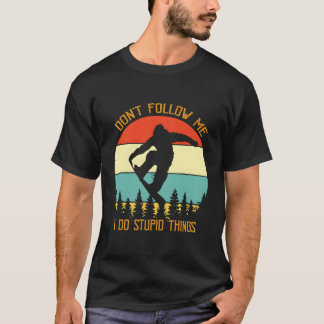 Camiseta Não Me Siga Eu Faço Coisas Estúpidas Snowboard Vin