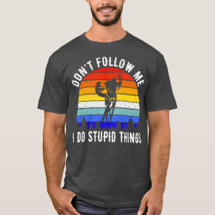 Camiseta Não Me Siga Eu Faço Coisas Estúpidas Snowmobile V