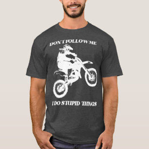 Camiseta Não me sigas eu faço coisas estúpidas