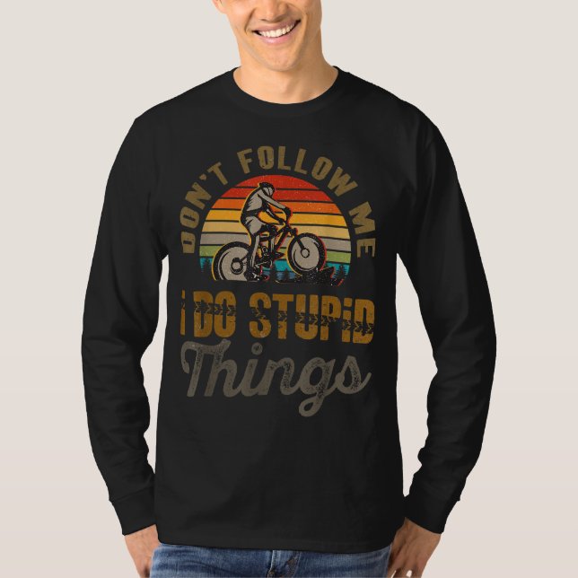 Camiseta Não me sigas eu faço coisas estúpidas de bicicleta (Frente)