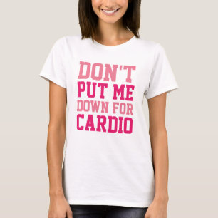 Camiseta Não Me Subestime Pelo Cardio