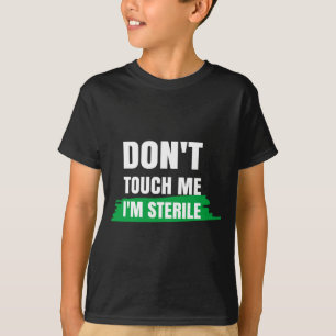 Camiseta Não Me Toque, Estou Estéril, Técnico Cirúrgico Div