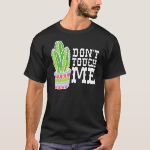 Camiseta Não me toques mulheres mens Cactus Cute Plant Gard