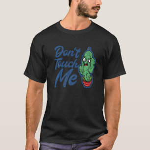 Camiseta Não me toques mulheres mens Cactus Cute Plant Gard
