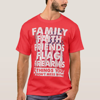 Camiseta Não Mess com 5 Faith Friends Firear