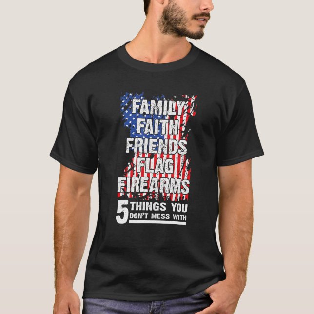 Camiseta Não Mess com 5 Faith Friends Firear (Frente)