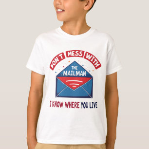Camiseta Não Mess com o Humor do Mailman