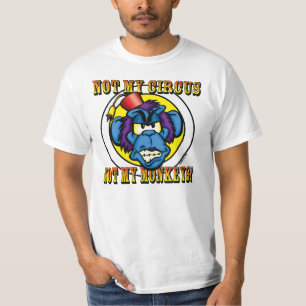 Camiseta Não meu circo, não meus macacos