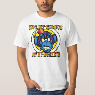 Camiseta Não meu circo, não meus macacos