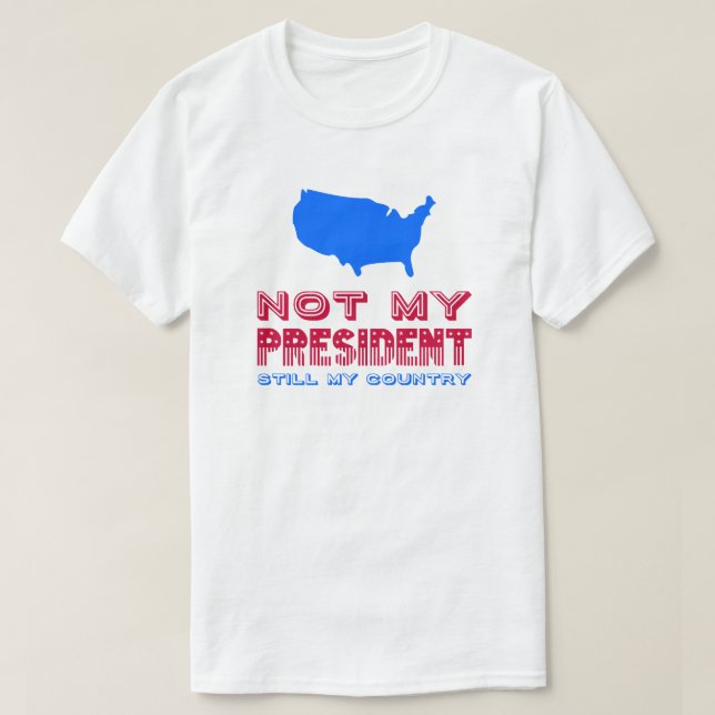 Camiseta Não Meu Presidente Ainda Meu País Resiste Bandeira (Frente do Design)