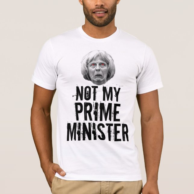 Camiseta Não meu primeiro ministro - Theresa pode (Frente)