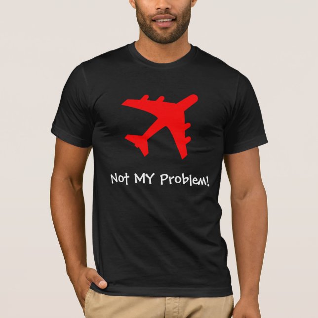 Camiseta Não MEU problema! (Frente)