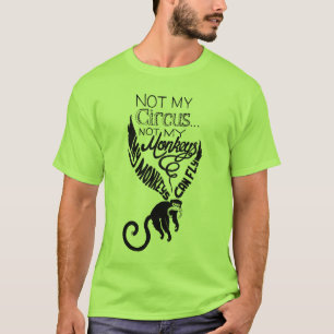Camiseta Não meus macacos