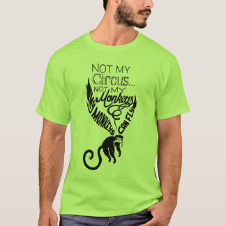 Camiseta Não meus macacos