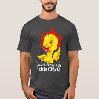 Camiseta Não mexa com este Pintinho