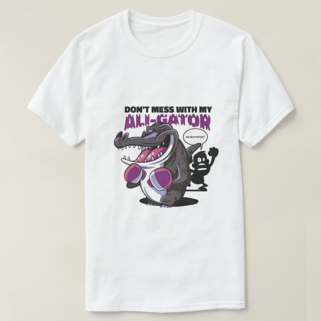 Camiseta "Não mexa com o meu ali-gator (Frente do Design)