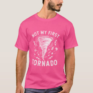 Camiseta Não Minha Primeira Tempestade Tornado Twister Fura