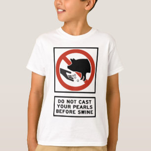 Camiseta Não molde suas pérolas antes do 7:6 de Matthew d
