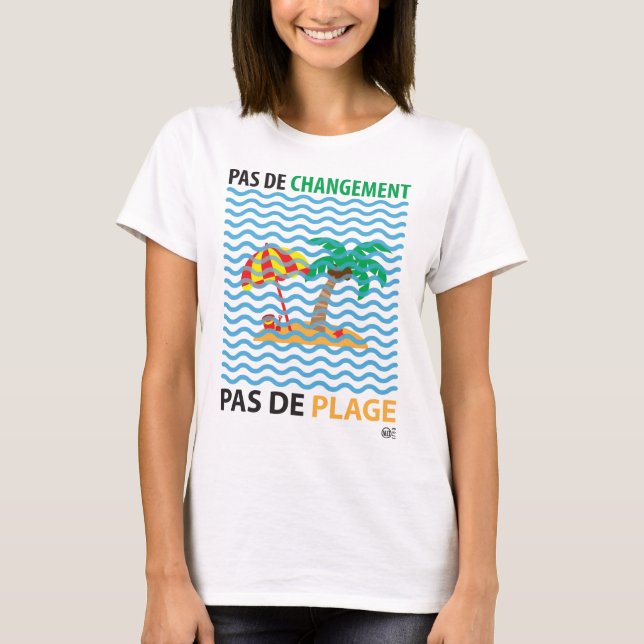 Camiseta Não mudança… não praia (Frente)