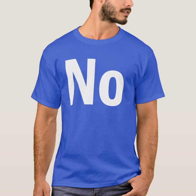 Camiseta Não não nenhum (Frente)